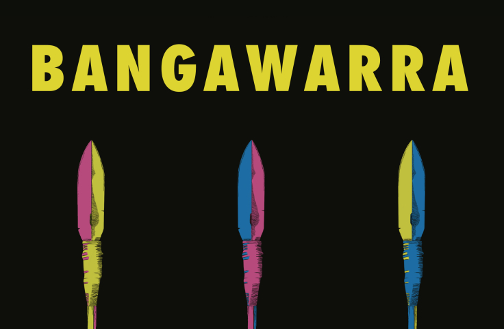Black background with BANGAWARRA written in big yellow font with 3 spear tips in pink, yellow and blue below